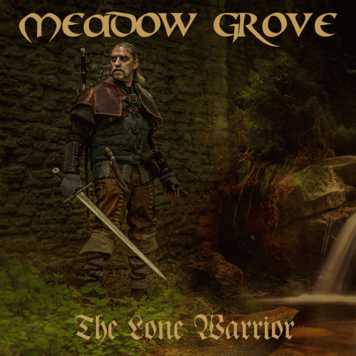 Meadow Grove : The Lone Warrior